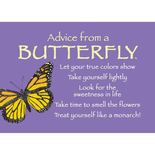 Advice from a Butterfly Magnet